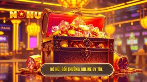 Đổi Thưởng Online Uy Tín