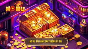 Tải Game Nổ Hũ Đổi Thưởng APK - Link Tải App Nổ Hũ Uy Tín 2024
